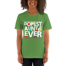 Load image into Gallery viewer, Dopest Auntie Ever T-Shirt (Wht)